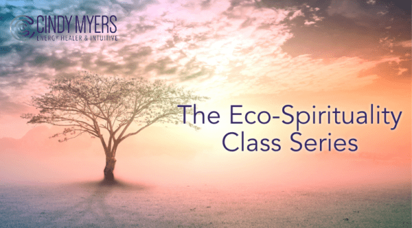 The Eco-Spirituality Class Series