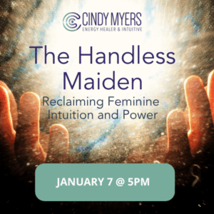 The Handless Maiden — Reclaiming Feminine Intuition and Power