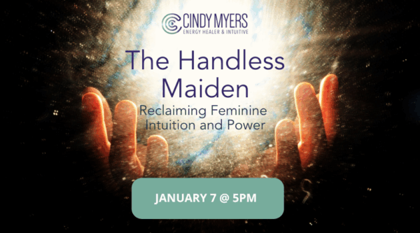 The Handless Maiden — Reclaiming Feminine Intuition and Power